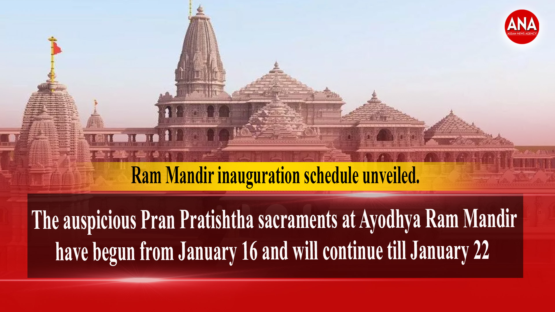 Ram Mandir inauguration schedule unveiled Assam News Agency